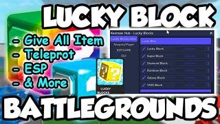 Roblox LUCKY BLOCKS Battlegrounds Script - Give All Item & More 2022