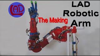 LAD Robotic Arm  -The Making - 3D printed - 5 Servos DIY. 3D printed robot arm with arduino