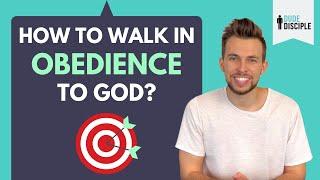 What Does Obedience To God Look Like?