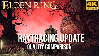 Elden Ring Raytracing Update Quality Comparison | RTX 4090