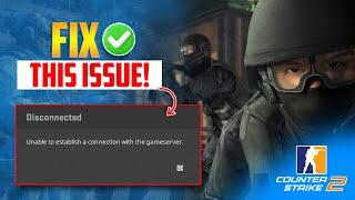 How To Fix “Unable To Establish Connection With Game Server” Error In Counter Strike 2 on PC