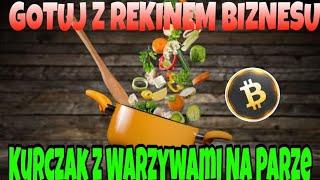 Kurczak z Warzywami Na Parze - Krypto Gotowanie Z Rekinem