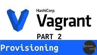 Quick Vagrant Intro - Provisioning