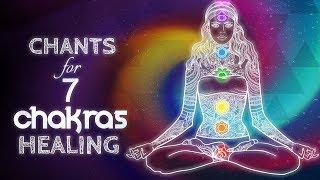 Chants for Healing All 7 Chakras | Seed Mantra Meditation Music