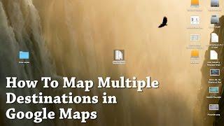 GOOGLE MAPS - How To Map Multiple Destinations Using Excel Import. No limit.