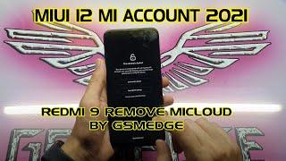 REDMI 9 FULL REMOVE MI ACCOUNT WITHOUT SERVER MIUI 12 2021