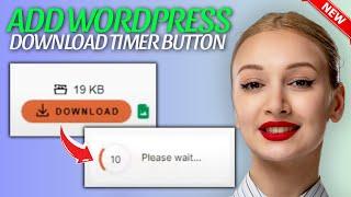 How to Add Download Timer button in wordpress | Full Guide