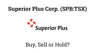 Your Stock Our Take Superior Plus Corp. (SPB:TSX)