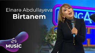 Elnarə Abdullayeva - Birtanem