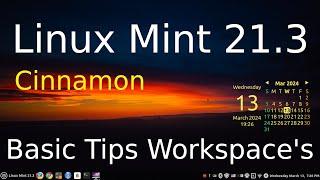 Linux Mint 21.3 - Cinnamon - Basic Tips on Workspace's.