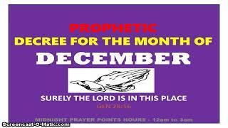 Prophetic Decree for the Month of December  - Owolabi Onaola