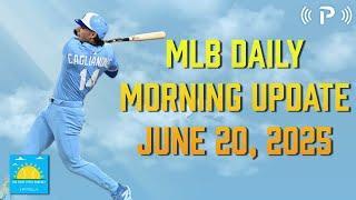 Daily Fantasy Baseball News and Notes I First Pitch Podcast 6/20/25