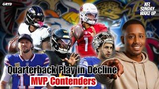 NFL Sunday Wake Up | Quarterback Play in Decline & MVP Contenders!