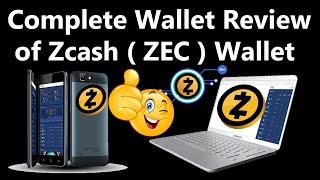 Complete Wallet Review of Zcash  ZEC  Wallet | Crypto Wallets Info