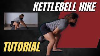 Kettlebell Hike Tutorial Video
