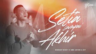 WORSHIP NIGHT 12 "SETIA SAMPAI AKHIR" | GMS JATENG & DIY 2021