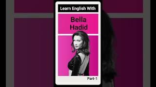 Learn English With Bella Hadid