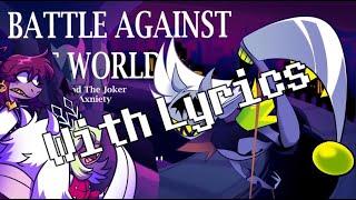 Battle Against The World With Lyrics - Deltarune: Chapter Rewritten