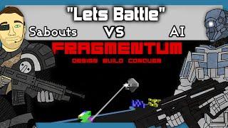 Lets Battle | Fragmentum | Sabouts vs AI