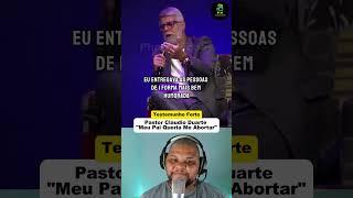 "MEU PAI QUERIA ME ABORTAR"  TESTEMUNHO EMOCIONANTE DO PASTOR CLÁUDIO DUARTE ️