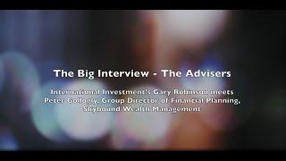 The Big Interview - The Advisers: Peter Gollogly, Skybound Wealth Management