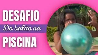 Desafio do balão na piscina!