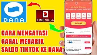 Cara Mengatasi Gagal Menarik Saldo Tiktok ke Dana terbaru