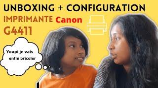 UNBOXING et INSTALLATION IMPRIMANTE CANON G4411 #canong4411 #configurationcanong4411