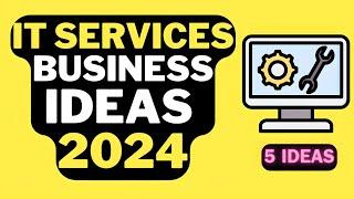 IT Services Business Ideas 2024 | Tech Business Ideas