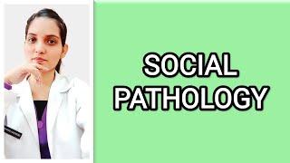 #12||SOCIAL PATHOLOGY- COMMUNITY MEDICINE LECTURE|| EXPLAINED WITH HANDWRITTEN NOTES ||Dr. Deeksha||