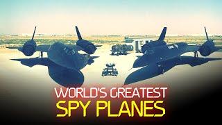 The World's GREATEST Spy Planes | SR-71 & A-12 Oxcart