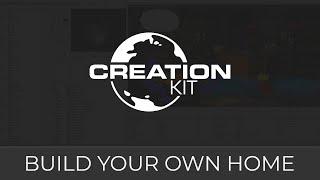 Creation Kit (Build Your Own Home)