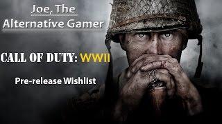 COD WWII WishList: By Joe, The Alternative Gamer