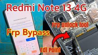 Redmi note 13 4G frp bypass With Online Unlock Tool || Redmi Frp Bypass EDL Point