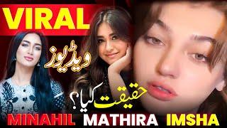 LEAK VIDEOS OF TIKTOKERS | NAZEBA VIDEO KI HAQEEQAT | MINAHAL MALIK LEAK VIDEOS IMSHA REHMAN