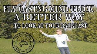 Pacific Angler's Fly Casting 101 - A Simple Mind Trick To Fix Fly Casting Mistakes