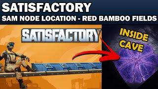 Satisfactory 1.0 - SAM Node / Ore Location - Red bamboo Fields / Lake Forest