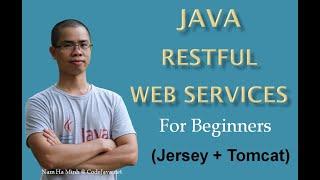 Java RESTful Web Services Tutorial for Beginner with Jersey and Tomcat