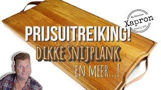 Prijsuitreiking dikke SNIJPLANK van Xapron! En meer…!