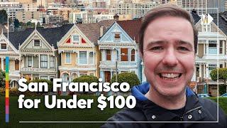 Explore San Francisco for $100