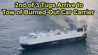 Second Response Tug Takes Over Tow of Burned Out Car Carrier in North  Pacific.