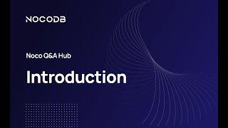 Introducing Noco Q&A Hub: Answering your NocoDB Questions