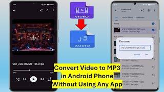 How to Convert Video to MP3 in Android Phone Without Using Any App