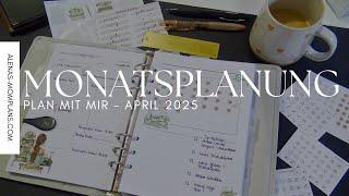 PLAN MIT MIR  Monatsplanung April 2025 | Ziele, To-Dos & Organisation