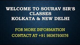 SOURAV SIR'S CLASSES   KOLKATA & NEW DELHI