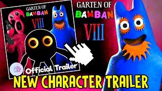 GARTEN OF BANBAN 8 - The FINAL OFFICIAL TRAILER will REVEAL NEW SECRET CHARACTER ALL OFFICIAL CLUES