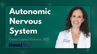 The Autonomic Nervous System’s Role in Headache and Migraine