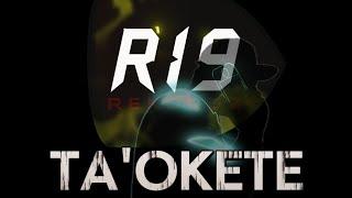 R19 REKORDZ - TA'OKETE