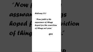 Knowing that God EXISTS and Believing in Him without SEEING HIM: The Power of Hebrews 11:1- Our LORD