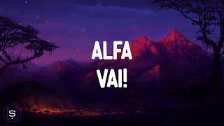 ALFA - Vai! (Testo / Lyrics Video 4K) - Sanremo 2024